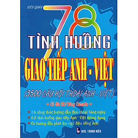 Nơi bán 78 Tình Huống Giao Tiếp Anh - Việt (Kèm CD) - Giá Từ -1đ