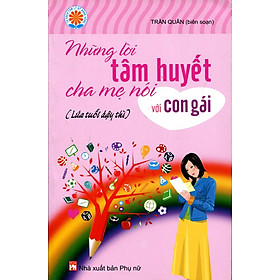 Download sách Những Lời Tâm Huyết Cha Mẹ Nói Với Con Gái