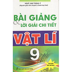 Nơi bán Bài Giảng & Lời Giải Chi Tiết Vật Lí 9 - Giá Từ -1đ