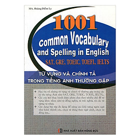 1001 Từ Vựng Và Chính Tả Trong Tiếng Anh Thường Gặp