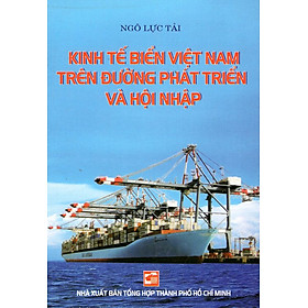Nơi bán Kinh Tế Biển Việt Nam Trên Đường Phát Triển Và Hội Nhập - Giá Từ -1đ