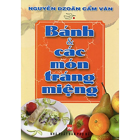 Download sách Bánh Và Các Món Tráng Miệng