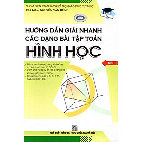 Nơi bán Hướng Dẫn Giải Nhanh Các Dạng Bài Tập Toán Hình Học - Giá Từ -1đ