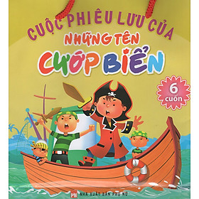 Cuộc Phiêu Lưu Của Những Tên Cướp Biển (Trọn Bộ 6 Cuốn)