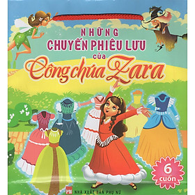 Những Chuyến Phiêu Lưu Của Công Chúa Zara (Trọn Bộ 6 Cuốn)