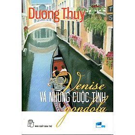 Sách Venise Và Những Cuộc Tình Gondola