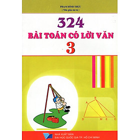 Nơi bán 324 Bài Toán Có Lời Văn Lớp 3 - Giá Từ -1đ