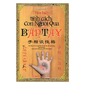 Tìm Hiểu Tính Cách Con Người Qua Bàn Tay