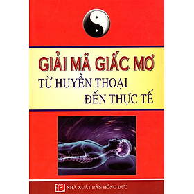 Download sách Giải Mã Giấc Mơ - Từ Huyền Thoại Đến Thực Tế