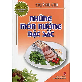 Download sách Những Món Nướng Đặc Sắc (Tái Bản 2013)