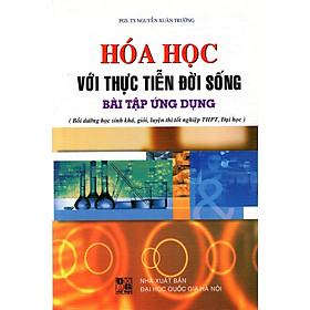 Mua Hóa Học Với Thực Tiễn Đời Sống - Bài Tập Ứng Dụng