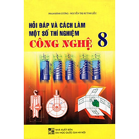 Nơi bán Hỏi Đáp Và Cách Làm Một Số Thí Nghiệm Công Nghệ Lớp 8 - Giá Từ -1đ