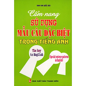 Cẩm Nang Sử Dụng Mẫu Câu Đặc Biệt Trong Tiếng Anh