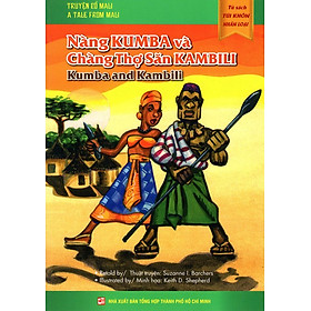 Nơi bán Tủ Sách Túi Khôn Nhân Loại - Nàng Kumba Và Chàng Thợ Săn Kambili (Song Ngữ Anh - Việt) - Giá Từ -1đ