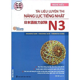 [Download Sách] Tài Liệu Luyện Thi Năng Lực Tiếng Nhật N3 (Kèm CD Hoặc Dùng App)