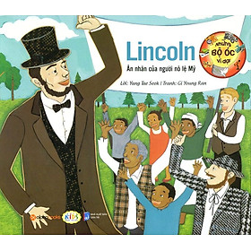 Sách Những Bộ Óc Vĩ Đại - Lincoln Ân Nhân Của Người Nô Lệ Mỹ