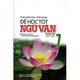 Nơi bán Để Học Tốt Ngữ Văn Lớp 7 (Toàn Tập) - Giá Từ -1đ