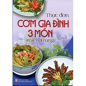 Thực Đơn Cơm Gia Đình 3 Món (miền Trung)