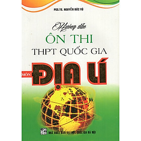 Download sách Hướng Dẫn Ôn Thi THPT Quốc Gia Môn Địa Lí