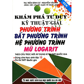 Nơi bán Khám Phá Tư Duy Kỹ Thuật Giải Phương Trình Bất Phương Trình - Giá Từ -1đ