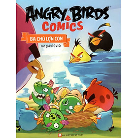 Nơi bán Angry Birds Comics - Ba Chú Lợn Con - Giá Từ -1đ