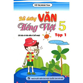 Nơi bán Bồi Dưỡng Văn - Tiếng Việt Lớp 5 (Tập 1) - Giá Từ -1đ
