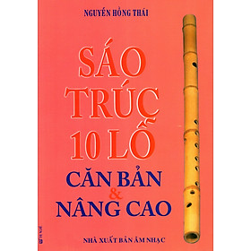 Download sách Sáo Trúc 10 Lỗ Căn Bản & Nâng Cao