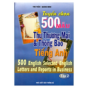 Download sách Tuyển Chọn 500 Mẫu Thư Thương Mại Và Thông Báo Tiếng Anh (Tập 2)