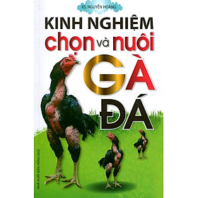 Download sách Kinh Nghiệm Chọn Và Nuôi Gà Đá