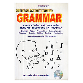 Nơi bán Luyện Kỹ Năng Phát Âm Chuẩn Tiếng Anh Theo Giọng Mỹ - Ngữ Pháp - Giá Từ -1đ