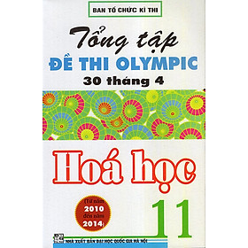 Nơi bán Tổng Tập Đề Thi Olympic 30/4 Hoá 11 - Giá Từ -1đ