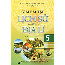 Download sách Giải Bài Tập Lịch Sử - Địa Lý Lớp 5