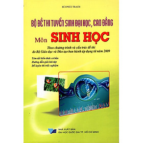 Bộ Đề Thi Tuyển Sinh Đại Học, Cao Đẳng Môn Sinh Học 