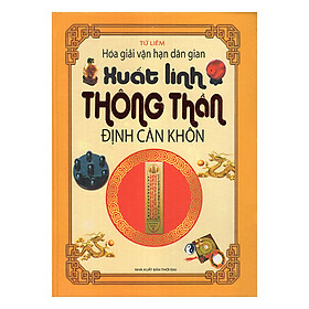 Download sách Xuất Linh Thông Thần Định Càn Khôn - Hóa Giải Vận Hạn Dân Gian