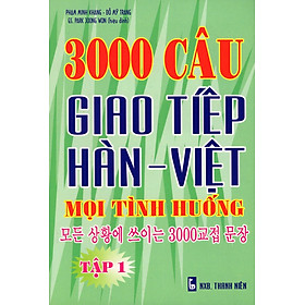 Nơi bán 3000 Câu Giao Tiếp Hàn - Việt Mọi Tình Huống (Tập 1) - Giá Từ -1đ