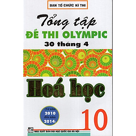 Nơi bán Tổng Tập Đề Thi Olympic 30/4 Hoá Học 10 - Giá Từ -1đ