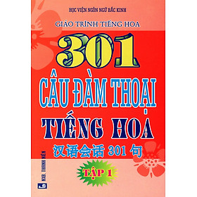 Download sách 301 Câu Đàm Thoại Tiếng Hoa (Tập 1)