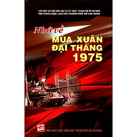 Nơi bán Nhớ Về Mùa Xuân Đại Thắng 1975 - Giá Từ -1đ