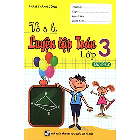 Vở Ô Li Luyện Tập Toán Lớp 3 (Quyển 2)