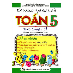 Download sách Bồi Dưỡng Học Sinh Giỏi Toán Lớp 5 Theo Chuyên Đề (Số Tự Nhiên)