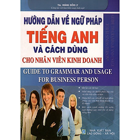 Download sách Hướng Dẫn Về Ngữ Pháp Tiếng Anh Và Cách Dùng Cho Nhân Viên Kinh Doanh