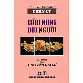 Chân Lý - Cẩm Nang Đời Người