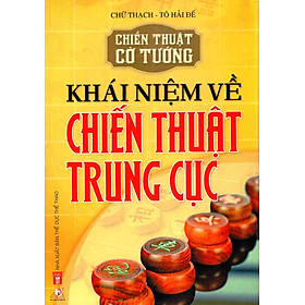 Khái Niệm Về Chiến Thuật Trung Cục