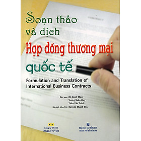 Hình ảnh Soạn Thảo Và Dịch Hợp Đồng Thương Mại Quốc Tế (Tái Bản)