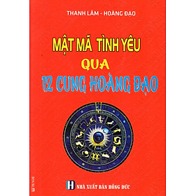 Mật Mã Tình Yêu Qua 12 Cung Hoàng Đạo