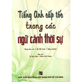 Nơi bán Tiếng Anh Cấp Tốc Trong Các Ngữ Cảnh Thời Sự - Giá Từ -1đ