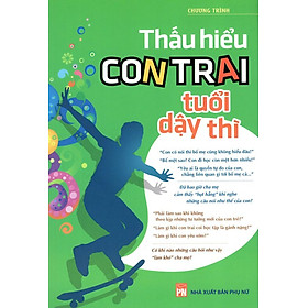 Thấu Hiểu Con Trai Tuổi Dậy Thì