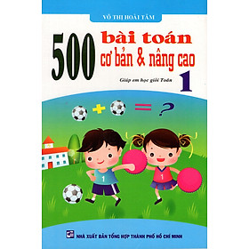 Download sách 500 Bài Toán Cơ Bản & Nâng Cao Lớp 1