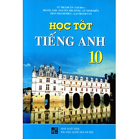 Học Tốt Tiếng Anh Lớp 10 (2014)