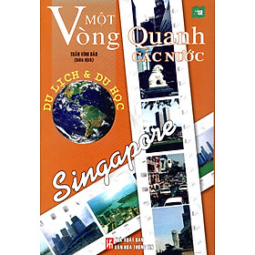 Download sách Một Vòng Quanh Các Nước - Singapore